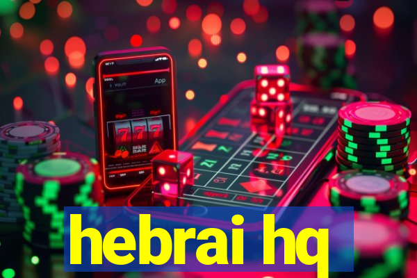 hebrai hq